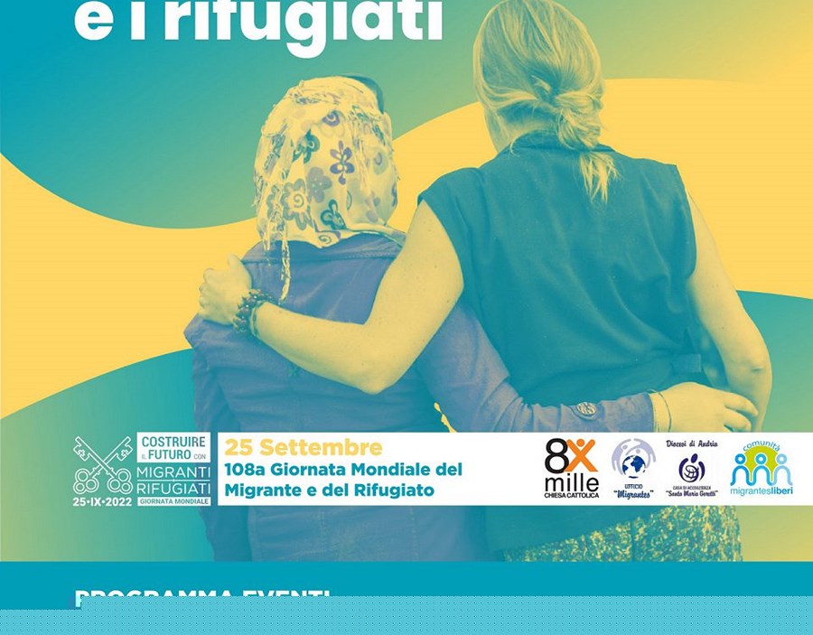“Costruire il futuro con i migranti e i rifugiati”, 108ma Giornata Mondiale del Migrante e del Rifugiato