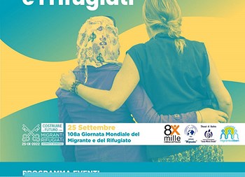 “Costruire il futuro con i migranti e i rifugiati”, 108ma Giornata Mondiale del Migrante e del Rifugiato